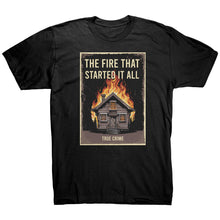 Load image into Gallery viewer, The Fire That Started It All T-Shirt | Mystery History Tee