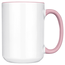 Load image into Gallery viewer, 15oz_Pink_Accent_Mug_Main_RH_Mockup.png_15745998
