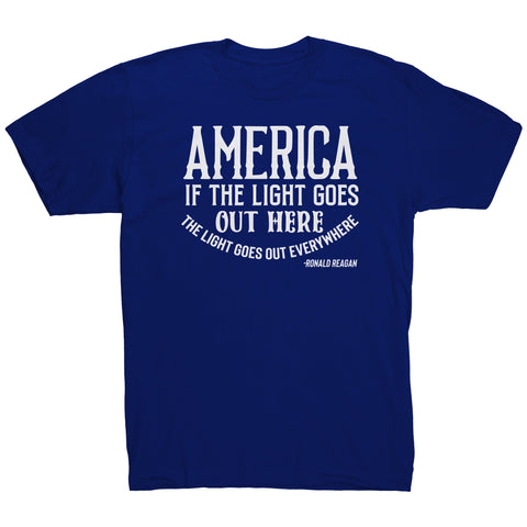 America If The Light Goes Out Here T-Shirt