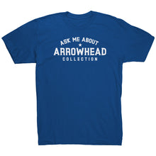 Load image into Gallery viewer, Ask Me About Arrowhead Collection
