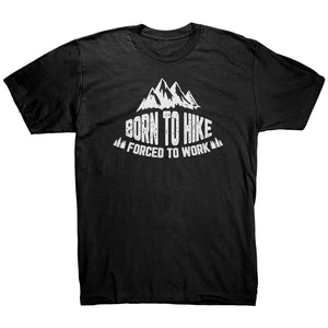 Born To Hike Forced To Work