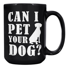 Load image into Gallery viewer, Can I Pet Your Dog

