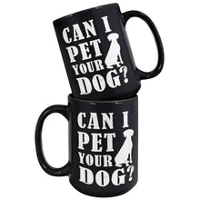 Load image into Gallery viewer, Can I Pet Your Dog
