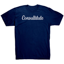 Load image into Gallery viewer, Consultitute T-Shirt
