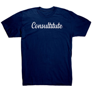 Consultitute T-Shirt