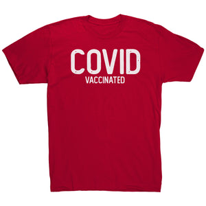 Covd Vaccinated T-Shirt