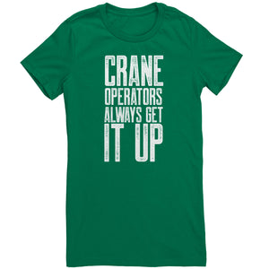 Crane Operators Always Get It Up