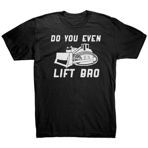 Do You Even Lift Bro