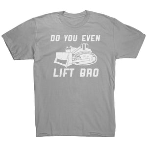 Do You Even Lift Bro
