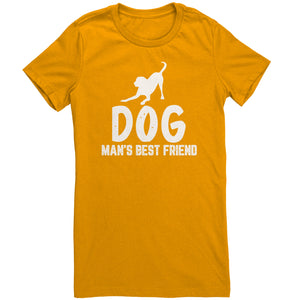 Dog Man's Best Friend T-Shirt