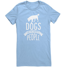 Load image into Gallery viewer, Dogs Are My Favorite People
