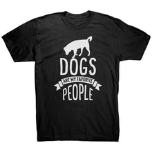 Load image into Gallery viewer, Dogs Are My Favorite People
