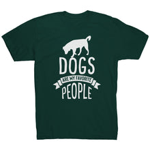 Load image into Gallery viewer, Dogs Are My Favorite People
