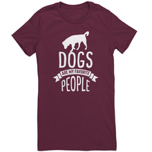 Load image into Gallery viewer, Dogs Are My Favorite People
