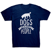 Load image into Gallery viewer, Dogs Are My Favorite People
