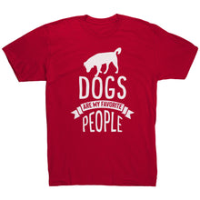 Load image into Gallery viewer, Dogs Are My Favorite People
