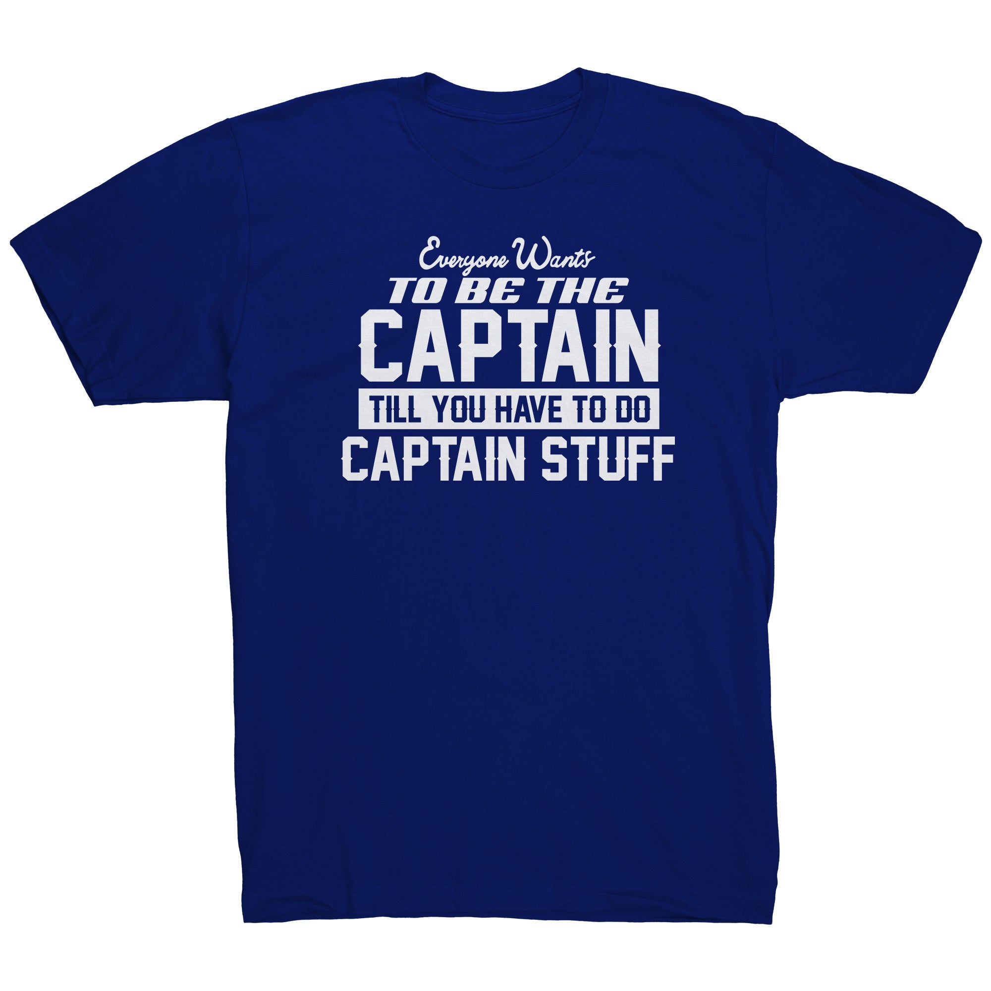 Captain Stuff T-Shirt | Funny Captain Tee Shirt – Brown County Souvenir