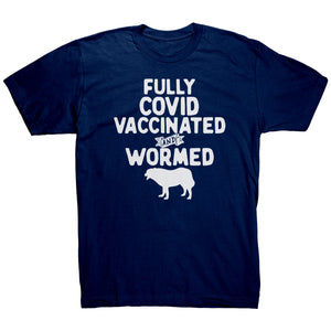 Fully Vaccinated and Wormed T-Shirt