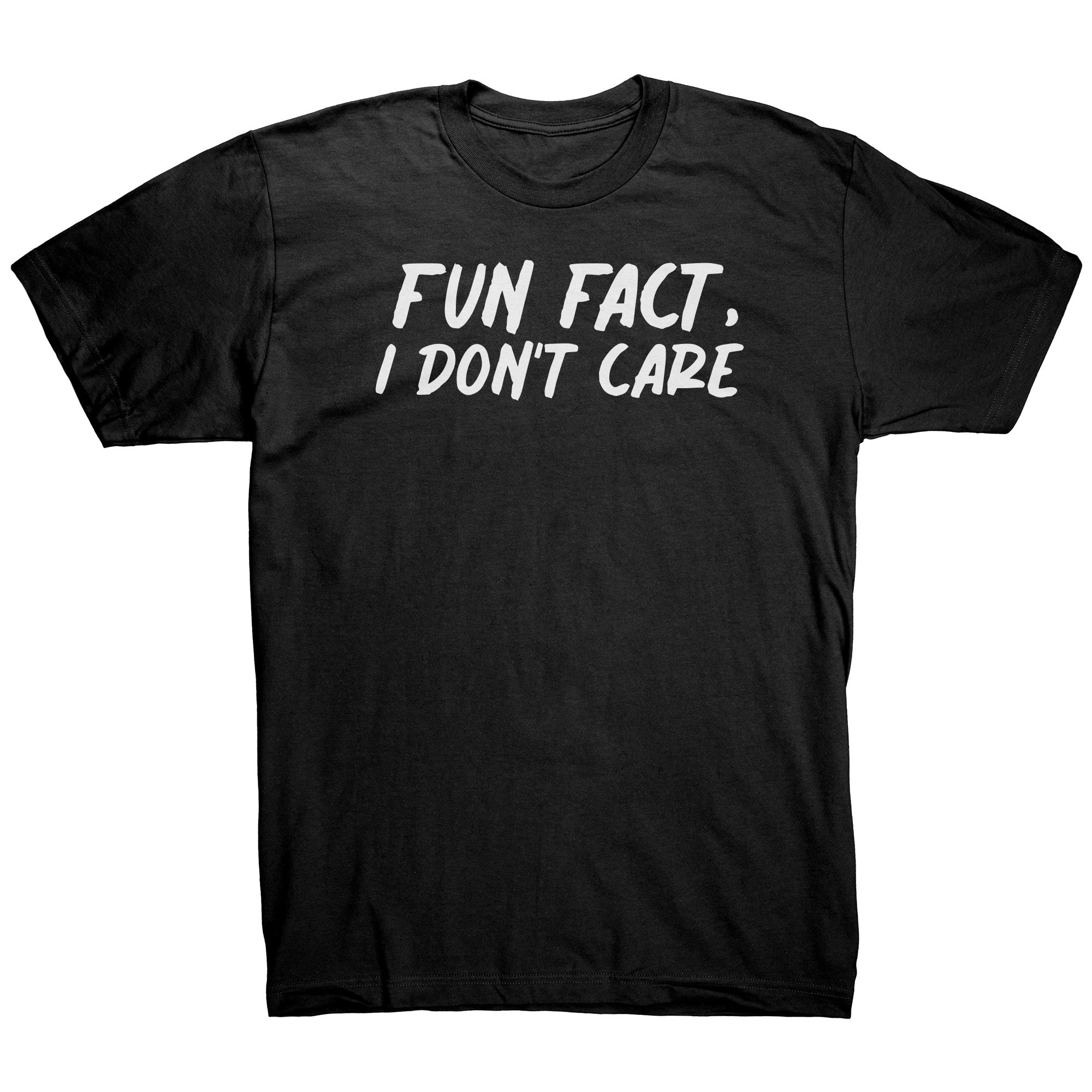Fun Fact I Don't Care T-Shirt | Slim Fit Graphic Tee – Brown