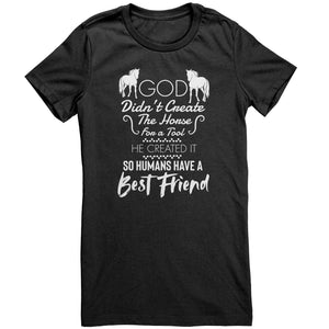 God Didn't Create The Horse For A Tool He Created It So Humans Have A Best Friend