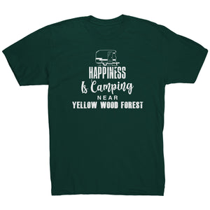 Happiness Is Camping Near Yellow Wood Forest