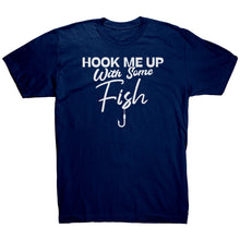 Load image into Gallery viewer, Hook Me Up With Some Fish
