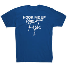 Load image into Gallery viewer, Hook Me Up With Some Fish
