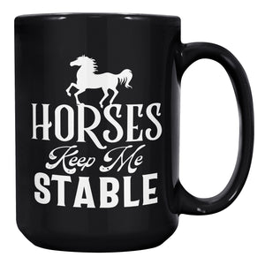Horses Keep Me