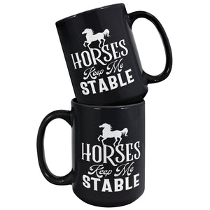 Horses Keep Me