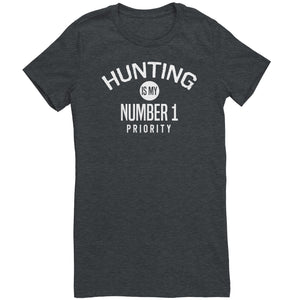 Hunting Is My Number 1 Priority