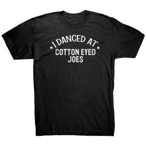 I Danced At Cotton Eyed Joes Dance T-Shirt