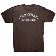 Load image into Gallery viewer, I Danced At Coyote Joes Dance T-Shirt
