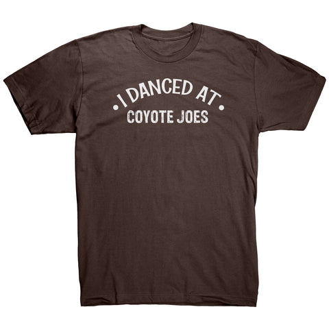 I Danced At Coyote Joes Dance T-Shirt