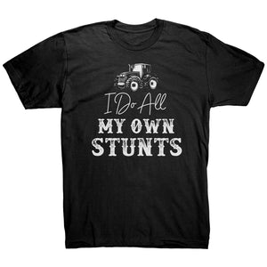 I Do All My Own Stunts