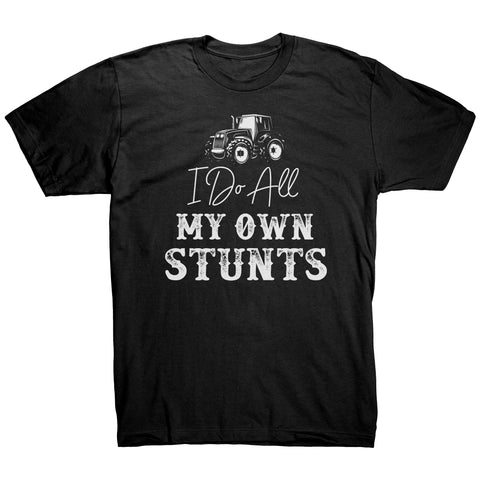 I Do All My Own Stunts