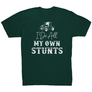 I Do All My Own Stunts