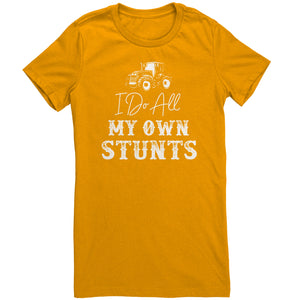 I Do All My Own Stunts
