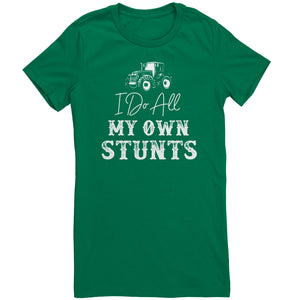 I Do All My Own Stunts
