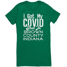 Load image into Gallery viewer, I Got My Covid Shot In Brown County Indiana T-Shirt
