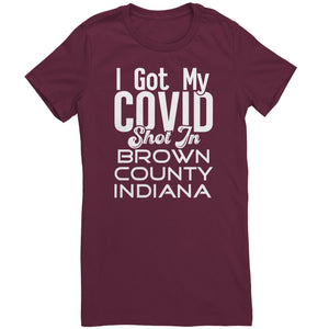 I Got My Covid Shot In Brown County Indiana T-Shirt