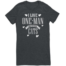 Load image into Gallery viewer, I Love One Man and Several Cats
