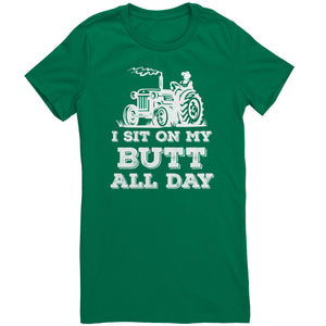 I Sit On My Butt All Day
