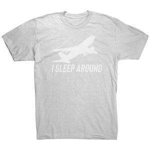 I Sleep Around T-Shirt