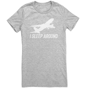 I Sleep Around T-Shirt