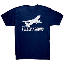 Load image into Gallery viewer, I Sleep Around T-Shirt
