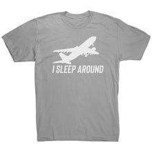 Load image into Gallery viewer, I Sleep Around T-Shirt
