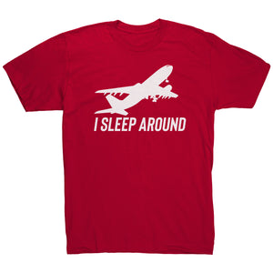 I Sleep Around T-Shirt