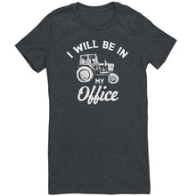 Load image into Gallery viewer, I Will Be In My Office
