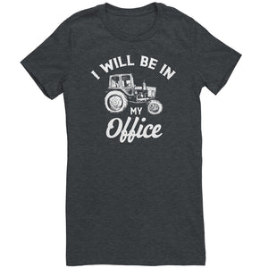 I Will Be In My Office