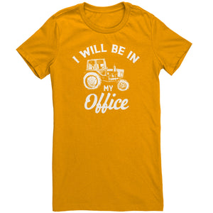 I Will Be In My Office